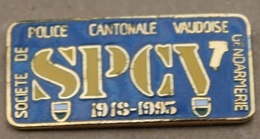 SPCV - SOCIETE DE POLICE CANTONALE VAUDOISE - GENDARMERIE 1918 / 1995 - SUISSE - POLIZEI - SCHWEIZ   -          (9) - Policia