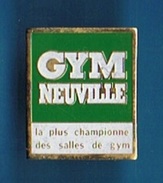 PIN´S //  ** GYM NEUVILLE ** LA PLUS CHAMPIONNE DES SALLES DE GYM ** ALÈS ** EN CÉVENNES ** - Weightlifting