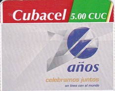 TARJETA DE CUBA 20 AÑOS CELEBRAMOS JUNTOS DE 5 CUC (CUCACEL) - Kuba
