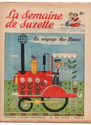 La Semaine De Suzette N°10 Le Voyage Des Fleurs - Carnaval Créole Du Pajaro Guarandol - Histoire Du Petit Viking De 1953 - La Semaine De Suzette