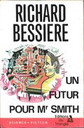 Triangle SF 1 - BESSIERE, Richard - Un Futur Pour M. Smith (BE+) - Triangle, Le