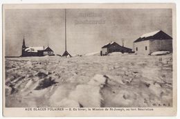 Canada Northwest Territories, St Joseph Mission At Fort Resolution Polar Ice NT C1920s Vintage Postcard M8470 - Andere & Zonder Classificatie