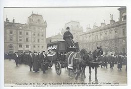 Carte -photo - Paris - Obsèques - Cardinal Richard -1908 - Corbillard - Comte De Franqueville - Curé De Sainte Clothilde - Begrafenis