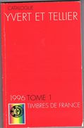 CATALOGUE YVERT & TELLIER FRANCE 1996 état Neuf - Francia