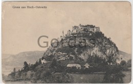 Austria - Gruss Aus Hochosterwitz - Hoch Ostowitz - St. Veit An Der Glan