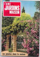 Revue L'AMI DES JARDINS Et De LA MAISON  N° 488 DECEMBRE 1964  - - Garden