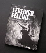 Federico Fellini. The Complete Films By Chris Wiegand 2013 - Kultur