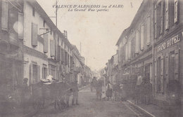VALENCE D'ALBIGEOIS  La  Grand'' Rue ( Plan Animé Devant Le GRAND HOTEL ) - Valence D'Albigeois