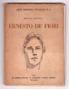 Emilio Szittya - ERNESTO DE FIORI. Ed. Ulrico Hoepli 1927 - Kunst, Architektur