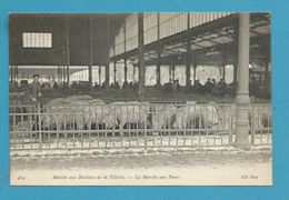 CPA 464 - Marché Aux Bestiaux De La Villtte - Le Marché Aux Porcs  PARIS XIXème - Arrondissement: 19