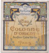 Etiquette/Eau De Cologne D'Orient /Société Française Des Parfums D'Orient/Super Extra Vieille/PARIS//1920-1930   PARF101 - Etichette