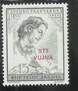 TRIESTE B 1953 SOPRASTAMPATO DI JUGOSLAVIA YUGOSLAVIA OVERPRINTED POETA SERBO BRANKO RADICEVIC MNH - Ongebruikt