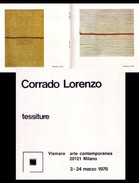 Catalogo/brochure Mostra CORRADO LORENZO Tessiture. Vismara Arte Contemporanea - Milano Dal 3 Marzo 1976 - Kunst, Architektur