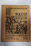 BATALHA  - MONOGRAFIAS - «Mosteiro Da Batalha - Vitrais» (Boletim Da Dir. Geral Dos Edificios E Monumentos- Nº118 1964 ) - Old Books