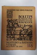 BATALHA  - MONOGRAFIAS - «Mosteiro Da Batalha - Vitrais» (Boletim Da Dir. Geral Dos Edificios E Monumentos- Nº118 1964 ) - Livres Anciens