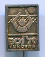 Volleyball, Pallavolo - BOŠ / Balkan Championship 1979. Vukovar Croatia, Vintage Pin Badge, Abzeichen - Pallavolo
