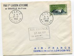 1 Ière Liaison Aérienne Par CARAVELLE AIR FRANCE Entre PARIS Et LONDRES Sur Env. Du 27/07/1959 - 1927-1959 Brieven & Documenten