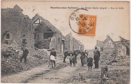 62  Noyelles Sous Bellonne  La Grande Guerre 1914-18 Rue De  Sailly - Otros Municipios