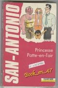 {81310} San-Antonio, Princesse Patte En L'air. EO 04/1990 , Wolinski . " En Baisse " - San Antonio