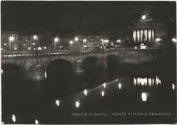 Z4959 Torino - Ponte Vittorio Emanuele - Panorama Notturno Notte Nuit Night Nacht Noche / Viaggiata 1960 - Bridges