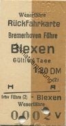 Deutschland - Weserfähre Blexen Bremerhaven Fähre - Rückfahrkarte 1963 - Europa