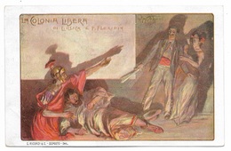 LA COLONIA LIBERA - OPERA LIRICA  ILLUSTRATA L.METLICOVITZ VIAGGIATA FP - Opera