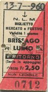 Schweiz - N.L.M. Navigazione Lago Maggiore - Biglietto Mercato E Festivo - Brissago Luino - Fahrkarte 1960 - Europa