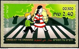 ISRAEL 2017 - Road Safety In Israel - Cross At The Crossing - Ashdod ATM # 300 Label - MNH - Sonstige (Land)