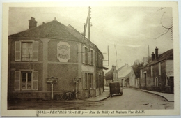 RUE DE MILLY ET MAISON Vve RAIN - PERTHES - Perthes