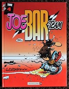 BD JOE BAR TEAM - Tome 4 - Rééd. 2002 - Joe Bar Team
