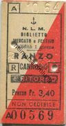Schweiz - N.L.M. Navigazione Lago Maggiore - Biglietto Mercato E Festivo - Ranzo Cannobio - Fahrkarte 1964 - Europa