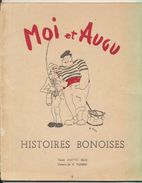 Histoires Bônoises - Moi Et Augu - 1949 - Outre-Mer