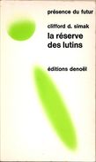 PDF 119 - SIMAK, Clifford D. - La Réserve Des Lutins (1971, TBE) - Présence Du Futur