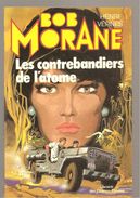 Bob Morane Le Contrebandier De L'atome D'Henri Vernes, Illustrations De Paras N°17 De 1979 Librairie Des Champs Elysées - Marabout Junior