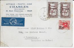 ALGERIE - 1940 - CARTE COMMERCIALE (OPTIQUE PHOTO CINE) Par AVION De ORAN => MARSEILLE - Briefe U. Dokumente