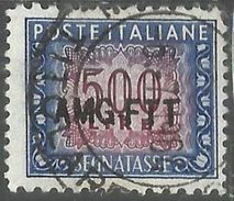 TRIESTE A 1949 1954 AMG-FTT SOPRASTAMPATO D'ITALIA ITALY OVERPRINTED SEGNATASSE TAXES TASSE LIRE 500 USATO USED OBLITERE - Postage Due