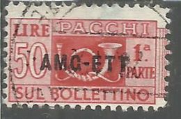 TRIESTE A 1949 - 1953 AMG - FTT ITALIA ITALY OVERPRINTED PACCHI POSTALI LIRE 50 PARTE I SINISTRA VARIETA' USATO USED - Postal And Consigned Parcels