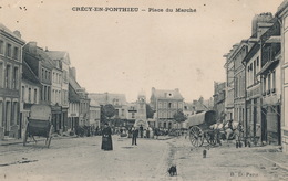 ( CPA 80 )   CRÉCY-EN-PONTHIEU  /  Place Du Marché - - Crecy En Ponthieu