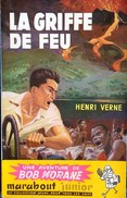 Henri Vernes - La Griffe De Feu - Marabout Junior N° 30 - Marabout Junior