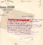 87 - VAYRES- LETTRE MANUSCRITE SIGNEE CHARLES LECLERC- MARCHAND DE VINS  1928 - 1900 – 1949