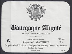 ETIQUETTE BOURGOGNE ALIGOTE - Raymond Mathieu à Savigny Les Beaune - Bourgogne