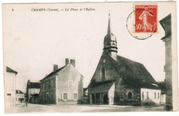 CPA Champs (Yonne) La Place Et L'Eglise (pk35632) - Champs Sur Yonne