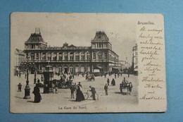 Bruxelles La Gare Du Nord - Chemins De Fer, Gares