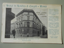 ITALIE LAZIO ROMA ROME HOTEL DI LONDRA & CARGILL VIA COLLINA 23 QUARTIERE LUDOVISI VOIR VERSO - Bares, Hoteles Y Restaurantes