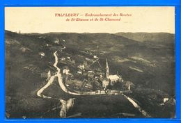 Dt 42  - VALFLEURY  Embranchement  Des Routes De St Etienne Et De St Chamond - Other Municipalities