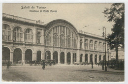 C.P.  PICCOLA     SALUTI  DA  TORINO    STAZIONE  DI  PORTA  NUOVA       (NUOVA) - Stazione Porta Nuova