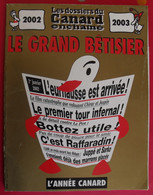 Le Grand Bêtisier 2002-2003. Les Dossiers Du Canard Enchaîné - Humor