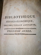 Bibliothèque Physico économique Instructive Et Amusante 1784 - 1701-1800
