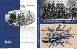 Livre : LES BAÏONNETTES ALLEMANDES (1830 - 1898) - Armas Blancas