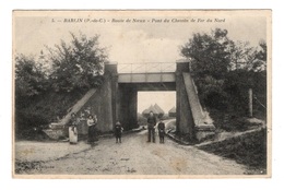 62 PAS DE CALAIS - BARLIN Route De Noeux, Pont Du Chemin De Fer Du Nord - Barlin